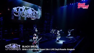【Live Footage】BanG Dream! 5th☆LIVE: Roselia - &quot;BLACK SHOUT&quot;