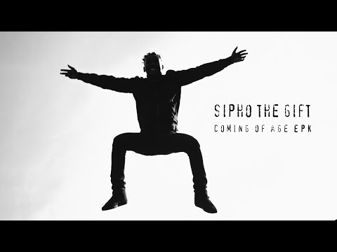 Sipho the Gift - Coming Of Age EPK