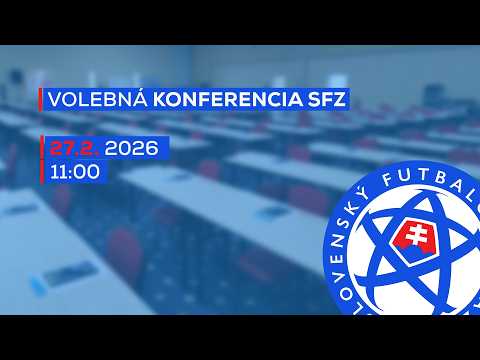 Volebná konferencia SFZ 2026