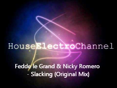 Fedde le Grand & Nicky Romero - Slacking (Original Mix)