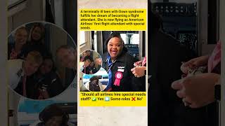 Terminal Teen's Dying Wish Comes True - Becomes First Special Needs Flight Attendant! 😭✈️