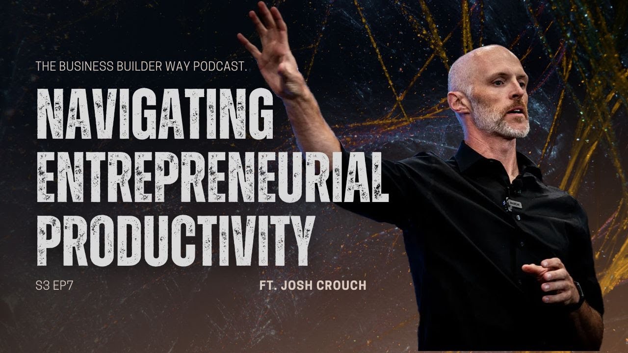 Navigating Entrepreneurial Productivity: Josh Crouch's Path in Digital Marketing and Delegation