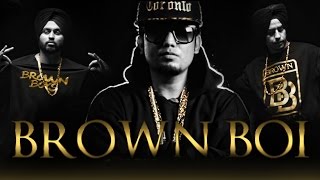 Brown Boi  A-Kay feat Bling Singh  Preet Hundal  L
