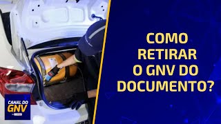 Como RETIRAR o GNV do DOCUMENTO? | O kit já foi retirado do veículo...