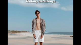 Download lagu Rey Mbayang- Tentang Setelahnya (Lirik) mp3