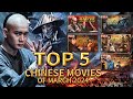 TOP 5 Chinese Movies of March 2024 | Action, Martial Arts, Drama | China Movie Channel ENGLISH