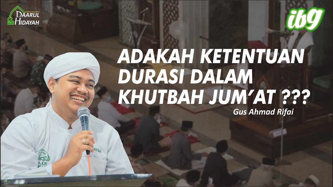 Adakah Ketentuan Durasi Dalam Khutbah Jum'at ?