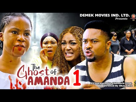 THE GHOST OF AMANDA SEASON 1-(NEW TRENDING MOVIE)Mike Godson&AdaezeEluke 2023 Latest Nollywood Movie