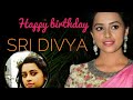 Sri Divya Birthday Special Video 2019 Latest Video WhatsApp Status