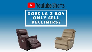 Myth: La-Z-Boy Only Sells Recliners