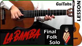 How to play LA BAMBA ðbb¸ [Final Folk Solo] - Los Lobos / GUITAR Lesson ðbb¸ / GuiTabs NÂ°158 C ðbii