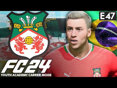 BRAZILIAN SENSATION TRANSFORMS THE TEAM! | FC 24 YOUTH ACADEMY CAREER MODE EP47 | WREXHAM