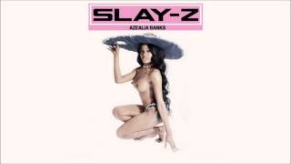 Azealia Banks - Queen of Clubs [SLAY-Z mixtape]