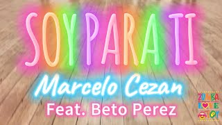 Zumba Fitness | Soy Para Ti | Marcelo Cezan | Beto Perez | Dance Fitness #dance #dancer  #dancevideo