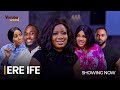 ERE IFE - Latest Nollywood Romantic Drama starring Mercy Aigbe, Kiki Bakare, Damola Olatunji