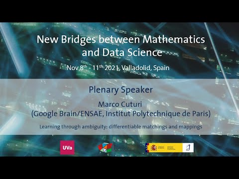 Plenary talk: Learning through ambiguity: differentiable matchings and mappings | Marco Cuturi