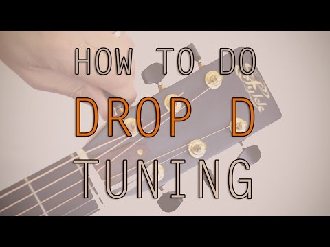 How To Tune To Drop D Tuning