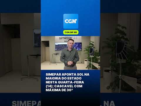 Simepar aponta sol na maioria do estado do Paraná nesta quarta-feira; Cascavel com máxima de 30º
