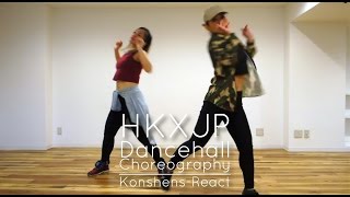 Dancehall Choreography React - Konshens ft. DJ Mathematic HKxJP collaboration!