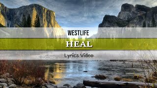 Westlife - Heal (Lyrics Video)