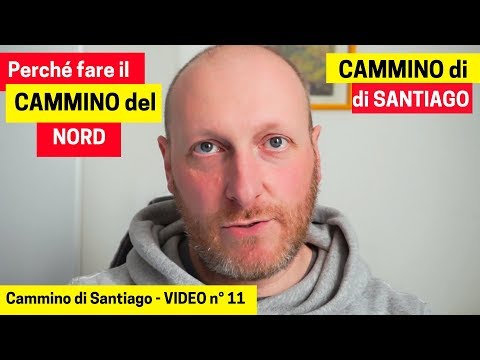 Perché scegliere il Cammino del Nord per raggiungere Santiago? [7 Motivi - Camino del Norte]