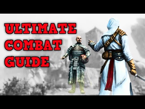 Ultimate Combat Guide For Assassin's Creed