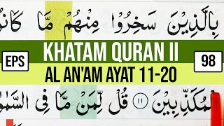 Download lagu COMPLETE QURAN II SURAH AL AN'AM VERSES 11-20 TARTIL LEARNING AND STUDYING EP 98 mp3