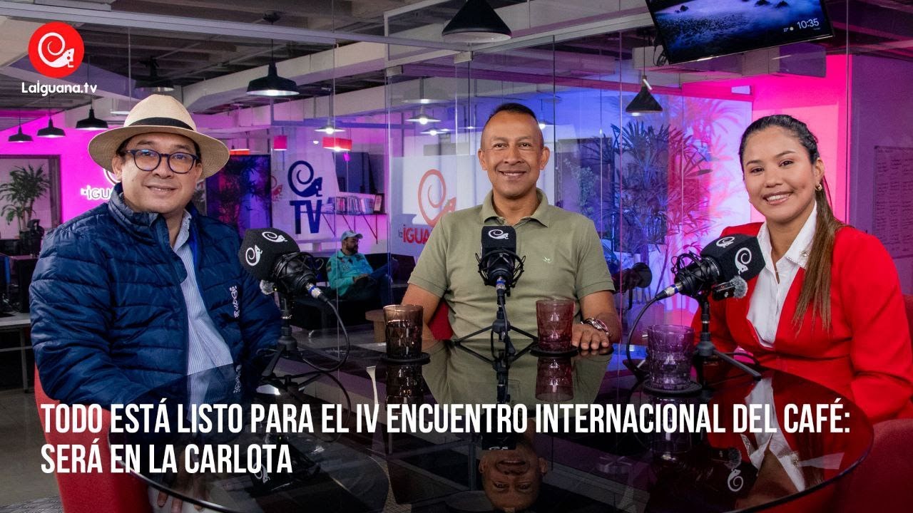 Todo está listo para el IV Encuentro Internacional del Café: Será en La Carlota