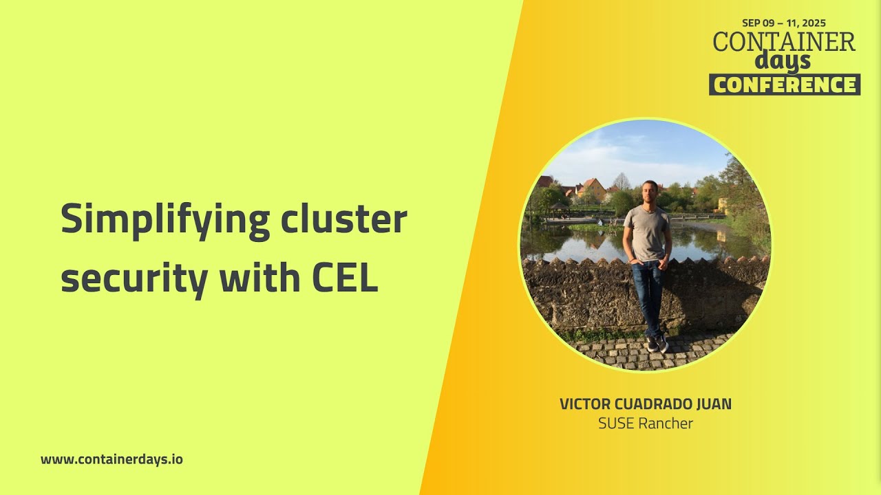 Simplifying cluster security with CEL - Victor Cuadrado Juan
