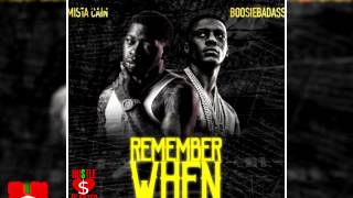 Mista Cain - Remember When (Feat. Boosie Badazz)