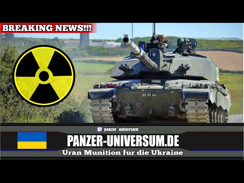 Uran Munition für Ukrainische Panzer - Pakistan bestellt rund 700 Panzer in China - Breaking News