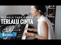 MICHELA THEA TERLALU CINTA OFFICIAL MUSIC VIDEO