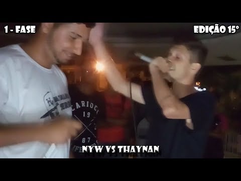 NYW VS THAYNAN - 1º Fase - 15º Batalha Da Serra - Nova Friburgo - 2017