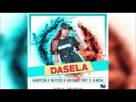 Harryson ✘ Un Titico ✘ Kn1 One ✘ Popy ✘ La Moda   Dasela 1080