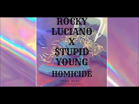 Rocky Luciano x $tupid Young - Homicide (prod. Mjay)