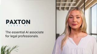 Meet the Essential AI Associate for Legal - Paxton