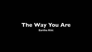 Eartha Kitt - The Way You Are