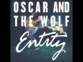 Oscar & The Wolf - Strange Entity (Friends In ...