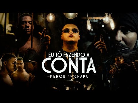 Menor do Chapa - Eu Tô Fazendo a Conta (Paulinho DJ)
