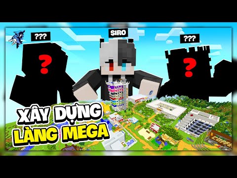 Siro Xây Làng Mega #1 !!!