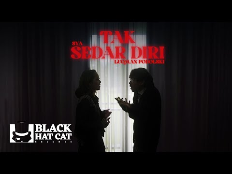 Luqman Podolski – Tak Sedar Diri (feat. SYA) [Official Audio]