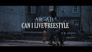 AR-AB - CAN i LIVE FREESTYLE