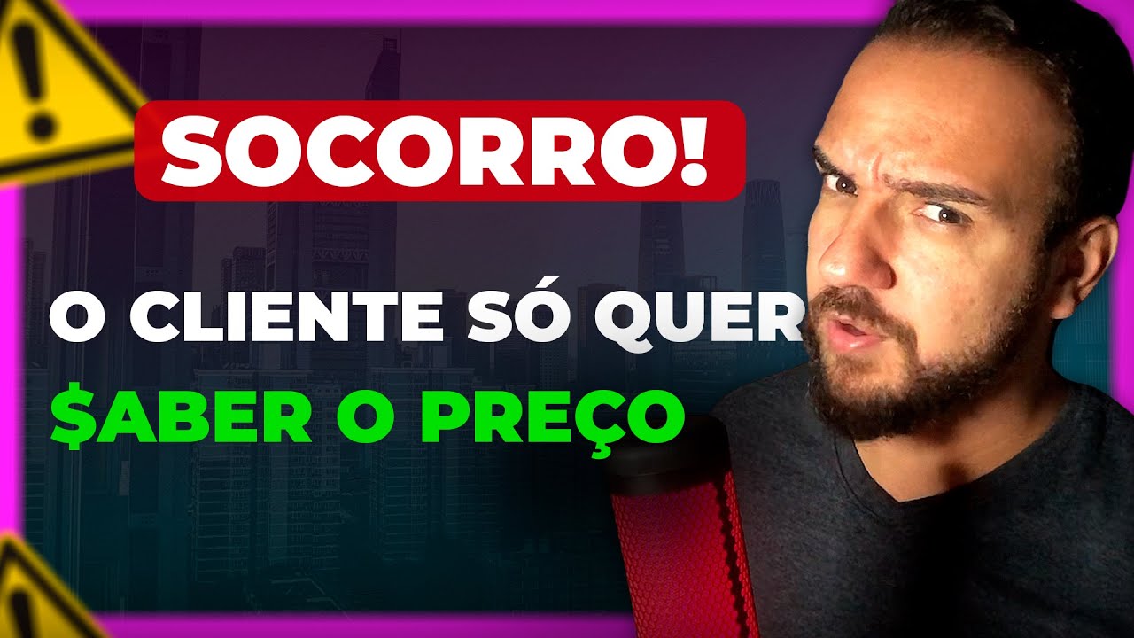 A melhor técnica para lidar com cliente que só quer saber o preço!
