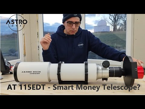 Astro Tech 115EDT - Telescope for the Smart Money?