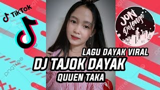 Download lagu DJ TAJOK DAYAK - LAGU DAYAK VIRAL VOC QUEEN TAKA mp3