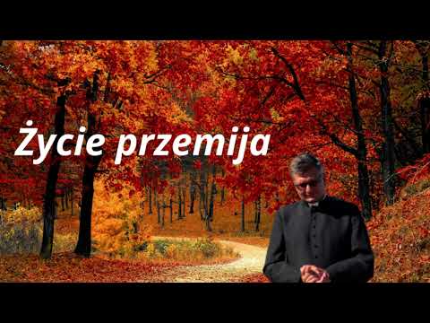 Ks Paweł - Życie Przemija składanka jesienna