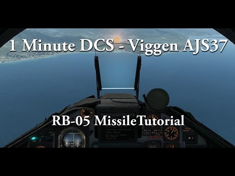 1 Minute DCS - Viggen AJS37 - RB-05 Missile Tutorial