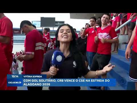 CRB 1x0 CSE - Campeonato Alagoano 2026