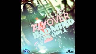 Fly Over Bad Mind People- I-Octane (Single) Oct 2012