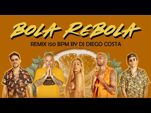 Anitta, Tropkillaz, J Balvin, MC Zaac - Bola, Rebola (DJ Diego Costa Remix) 150bpm